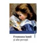 Frumoasa lumii si alte povesti - Povesti populare