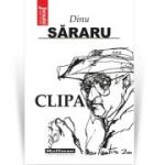 Clipa - Dinu Sararu - Dinu Sararu