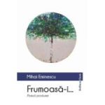 Frumoasa-i... Poezii postume - Mihai Eminescu
