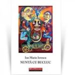 Nunta cu bucluc - Ion Marin Iovescu
