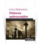 Padurea spanzuratilor - Liviu Rebreanu