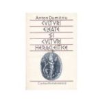 Culturi eleate si culturi heracleitice - Anton Dumitriu