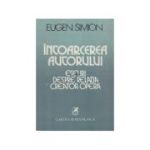 Intoarcerea autorului
Eseuri despre relatia creator-opera 
Eugen Simion