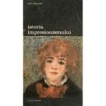 Istoria impresionismului, VOL ll - John Rewald