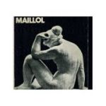 Maillol - Marin Mihalache