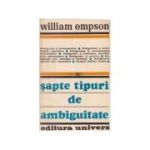 Sapte tipuri de ambiguitate - William Empson