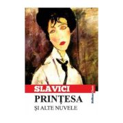 Printesa si alte nuvele - Ioan Slavici