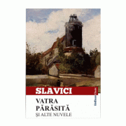 Vatra parasita si alte nuvele - Ioan Slavici
