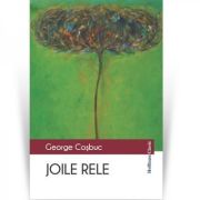 Joile rele - George Cosbuc