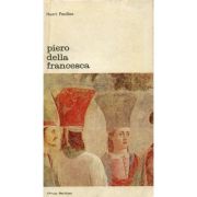 Piero della Francesca - Henri Focillon