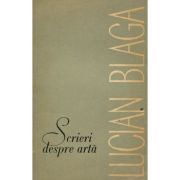 Scrieri despre arta - Lucian Blaga